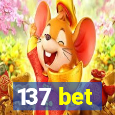 137 bet